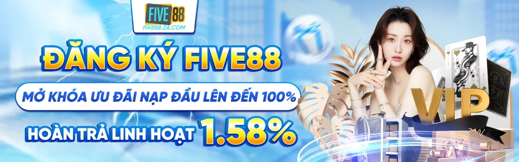 đăng ký five88 mở khóa ưu đãi 88k khi đăng nhập