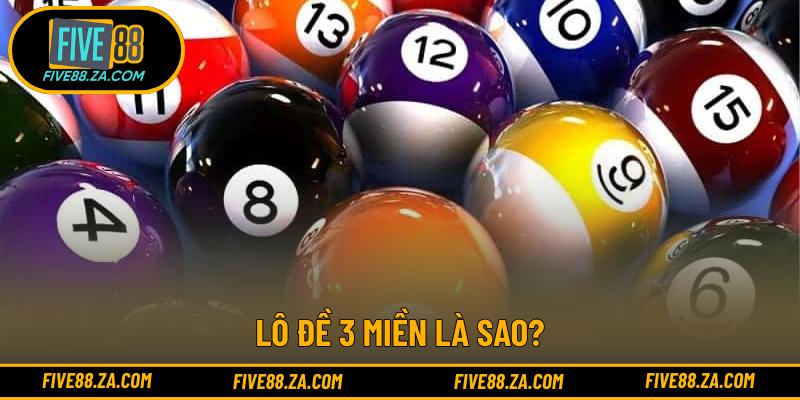 Lô đề 3 miền là sao?