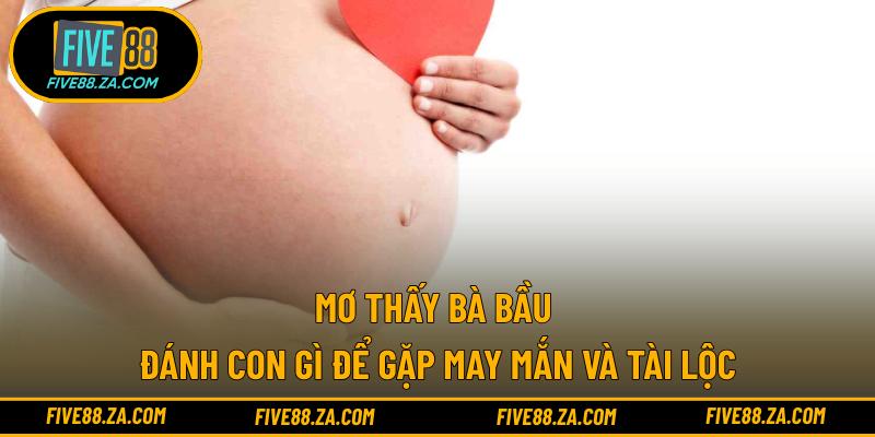 mơ thấy bà bầu