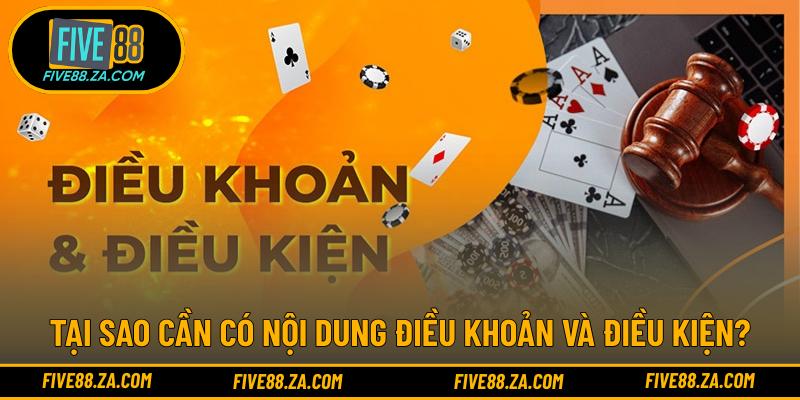 Tại sao cần có nội dung điều khoản và điều kiện?