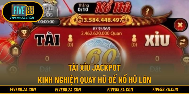 Tài Xỉu Jackpot