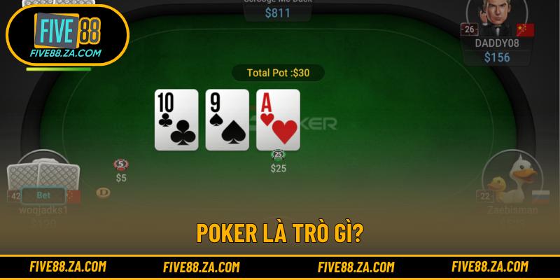 Poker là trò gì?
